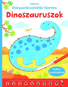 Első pontösszekötős füzetem - dinoszauruszok - fejlesztőkönyv