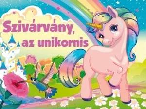 Szivárvány, az unikornis - mesekönyv, lapozó kicsiknek